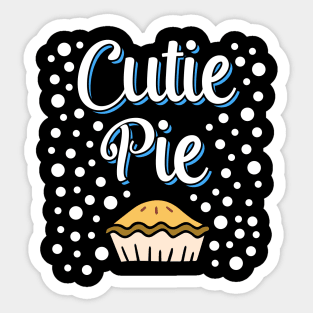 Cutie Pie ( Pie Day ) Sticker